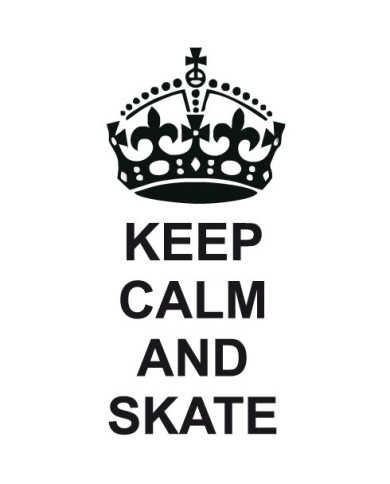 Keep calm and skate