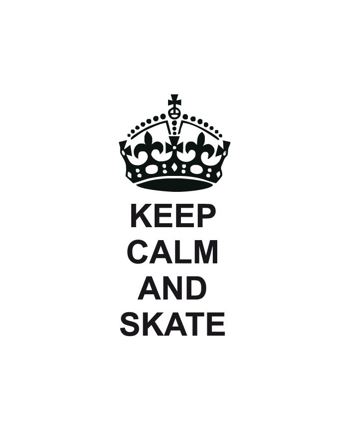 Keep calm and skate